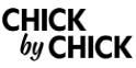 Chick by Chick